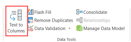 Click on Text to Columns option in the ribbon