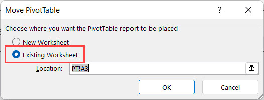 Hộp thoại Move PivotTable với tùy chọn Existing Worksheet được chọn