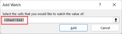 Kiểm tra tham chiếu ô trong hộp thoại Add Watch trước khi xác nhận