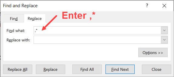 Nhập dấu phẩy và dấu hoa thị vào ô Find what