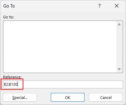 Nhập vùng dữ liệu B2:B100 vào hộp thoại Go To